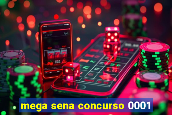 mega sena concurso 0001